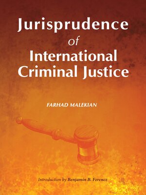 cover image of Jurisprudence of International Criminal Justice